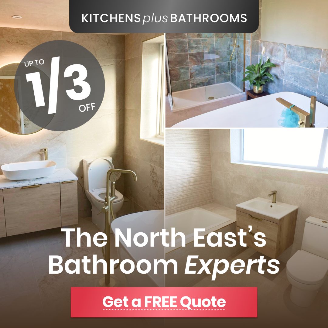 Kitchens Plus Bathrooms static ad: The North East's bathroom experts, up to a third off